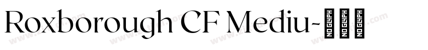Roxborough CF Mediu字体转换